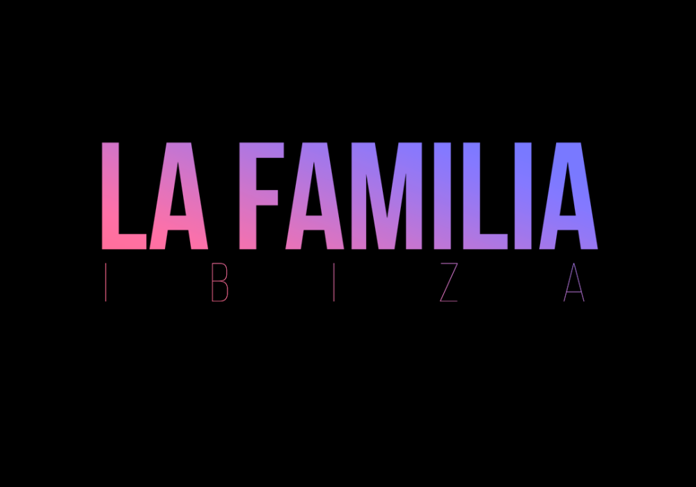 La Familia - Ibiza